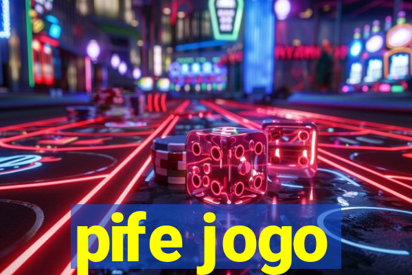 pife jogo